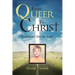 From Queer To Christ: My Journey Into The Light