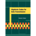 Algebraic Codes for Data Transmission