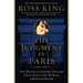The Judgment of Paris: The Revolutionary Decade That Gave the World Impressionism