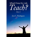 What Does My Life Teach?: Part 1