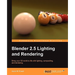 Blender 2.5 Lighting and Rendering