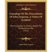 Genealogy Of The Descendants Of John Ferguson, A Native Of Scotland: Who Emigrated To America Before The Revolutionary War (1911)