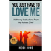 You Just Have to Love Me: Mothering Instructions From My Autistic Child
