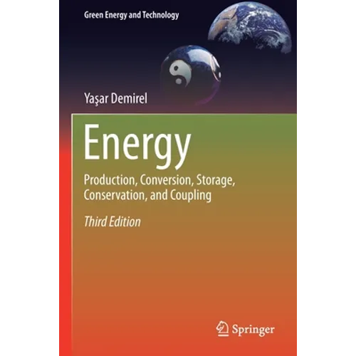 Energy: Production, Conversion, Storage, Conservation, and Coupling