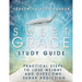 Sweet Grace Study Guide: Practical Steps To Lose Weight and Overcome Sugar Addiction
