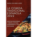 La Comida Tradicional Espanola 2022: La Comida Tradicional Espanola 2022