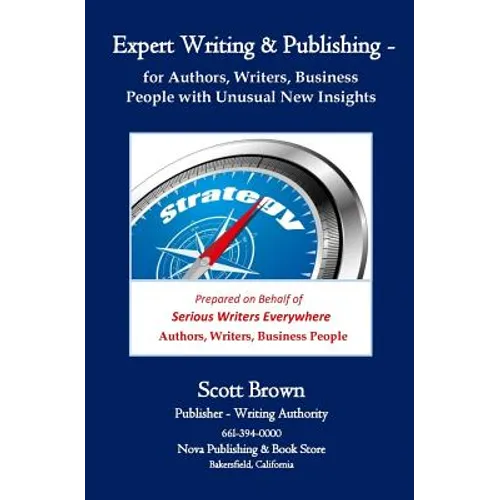 Expert Writing & Publishing: Teaching Authors, Writers, Business People with Totally New Insights