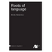 Roots of language