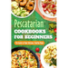 Pescatarian Cookbooks for Beginners: The Guide to Make Delicious, Healthy Meals: Pescatarian Diet Book