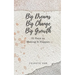 Big Dreams, Big Change, Big Growth: 21 Days to Making It Happen