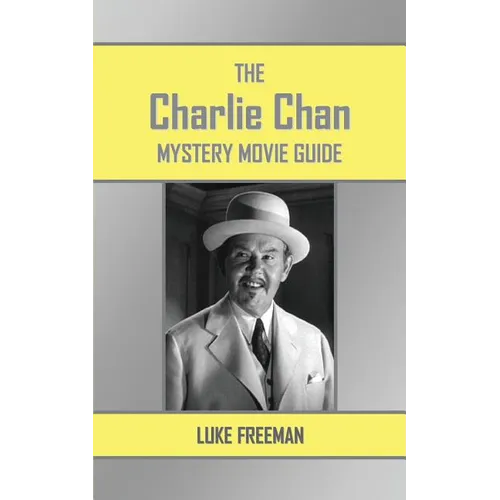 The Charlie Chan Mystery Movie Guide