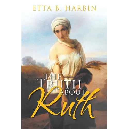 The Truth About Ruth