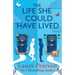 The Life She Could Have Lived
