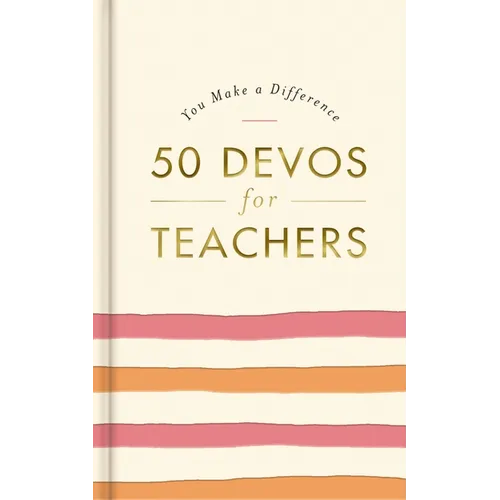 You Make a Difference: 50 Devos for Teachers