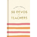 You Make a Difference: 50 Devos for Teachers
