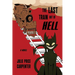 The Last Train Out of Hell