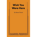 Wish You Were Here