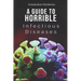 Compendium Pandemica: A Guide to Horrible Infectious Diseases