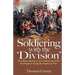 Soldiering with the 'Division': The Military Experiences of an Infantryman of the 43rd Regiment During the Napoleonic Wars