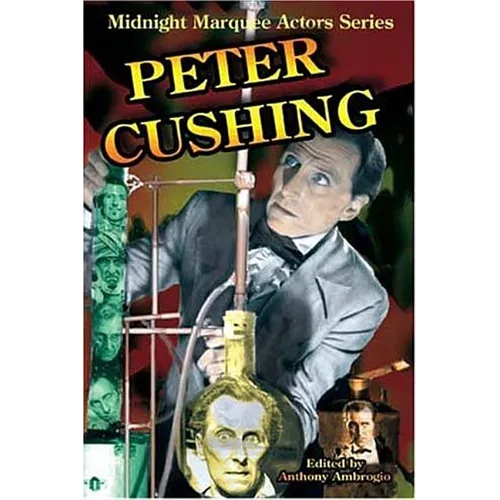 Peter Cushing: Midnight Marquee Actors Series