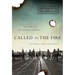 Called to the Fire: A Witness for God in Mississippi; The Story of Dr. Charles Johnson