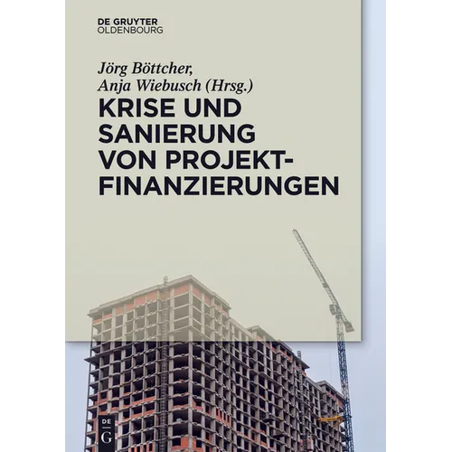 Krise und Sanierung von Projektfinanzierungen