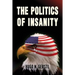 The Politics of Insanity