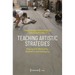 Teaching Artistic Strategies: Playing with Materiality, Aesthetics and Ambiguity