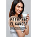 42 Recetas de Jugos Poderosos Para Prevenir el Cáncer: Recupérese y Prevenga el Cáncer Naturalmente Incrementando Vitaminas y Minerales Específicos Qu