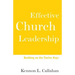 Effective Church Leadership: Building on the Twelve Keys