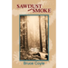 Sawdust and Smoke