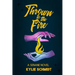 Thrown to the Fire