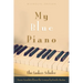 My Blue Piano: Bilingual Edition
