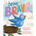 Being Brave