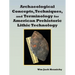 Archaeological Concepts, Techniques, and Terminology for American Prehistoric Lithic Technology