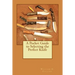 A Pocket Guide to Selecting the Perfect Knife