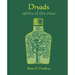 Dryads: Spirits of the Trees