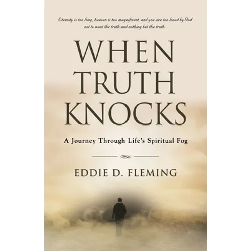 When Truth Knocks: A Journey Through Life's Spiritual Fog