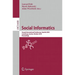Social Informatics: Second International Conference, Socinfo 2010 Laxenburg, Austria, October 27-29, 2010 Proceedings