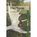 The Moose: A Story of Survival