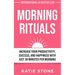 Morning Rituals: Increase your Productivity, Success and Happiness with just 30 Minutes per Morning