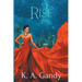 Rise