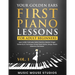Your Golden Ears: First Piano Lessons for Adult Beginners Vol. 1: Learn With 5 Minutes Daily Practice, Master Finger Dexterity & Technique Using Sheet