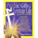 Psychic Gifts in The Christian Life