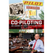 Co-Piloting: Luck, Leadership, and Learning That It's All about Others: Our Story