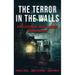 The Terror in the Walls: A Collection Of Haunted House Horror Novels