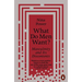 What Do Men Want?: Masculinity and Its Discontents