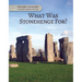 What Was Stonehenge For?