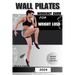 Wall Pilates Workout Guide for Weight Loss: A low impact guide to tone glutes, shape abs improve strength & core to achieve flexibility and balance, f