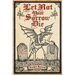 Let Not Your Sorrow Die